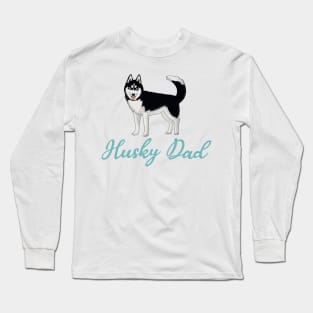 Husky Dad Long Sleeve T-Shirt